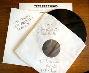 LAST THINGS: 10TH ANNIVERSARY EDITION (Vinyl Test Pressings - Pair)