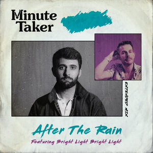 'After the Rain (Extended Mix)' feat Bright Light Bright Light - DIGITAL SINGLE