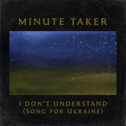 I Don't Understand (Song for Ukraine) DIGITAL SINGLE PACK