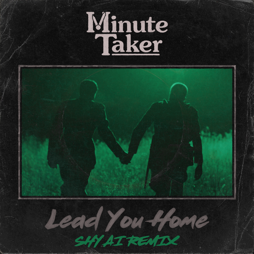 'Lead You Home (SHY AI Remix)' DIGITAL SINGLE